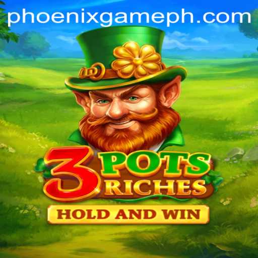 Exploring the Exciting World of 3potsRiches: The Phoenix Game